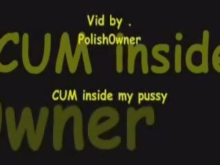Cum inside me